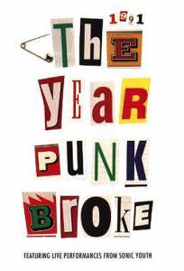 1991: The Year Punk Broke  - [1992]  